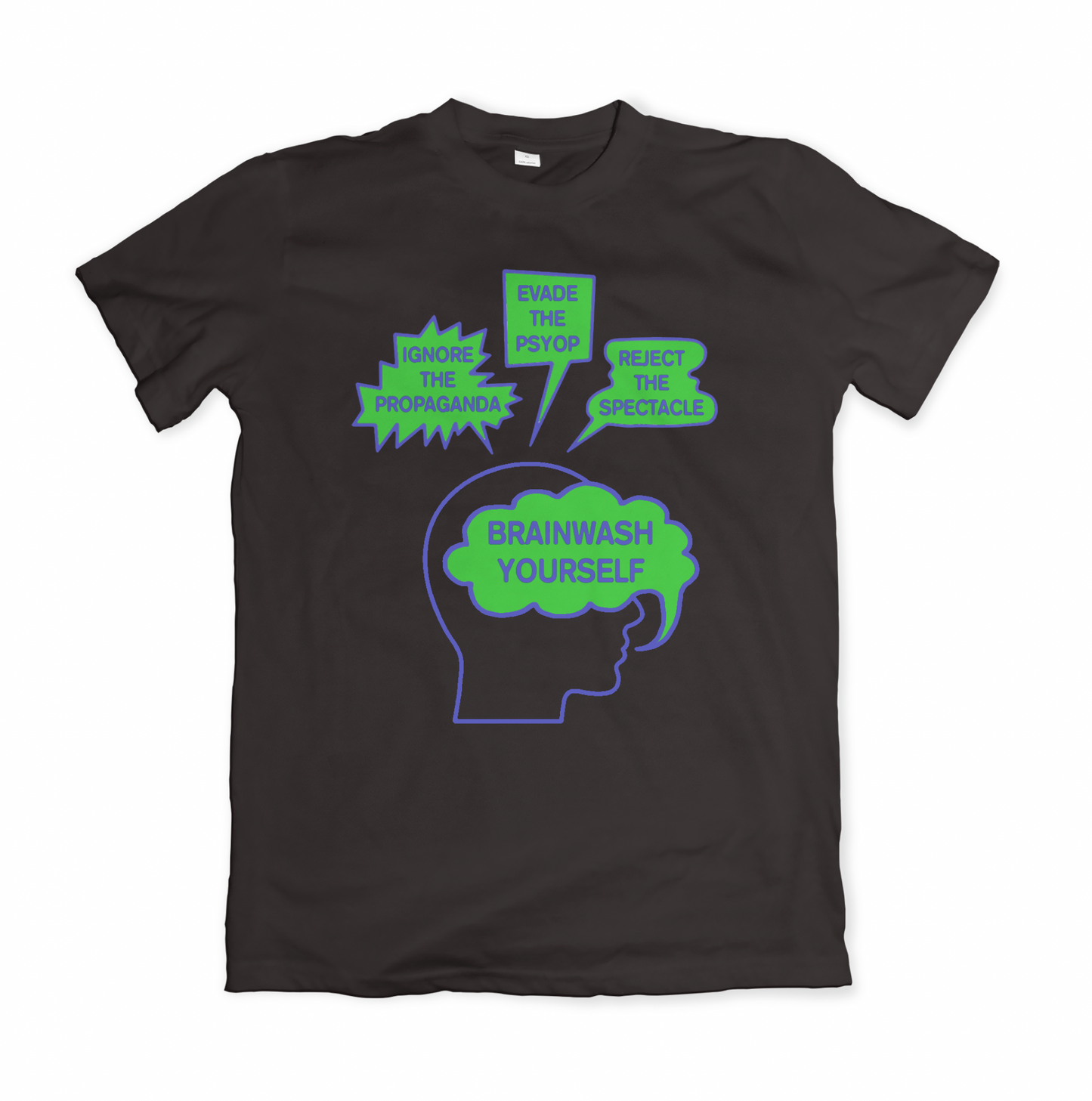 BRAINWASH YOURSELF TSHIRT