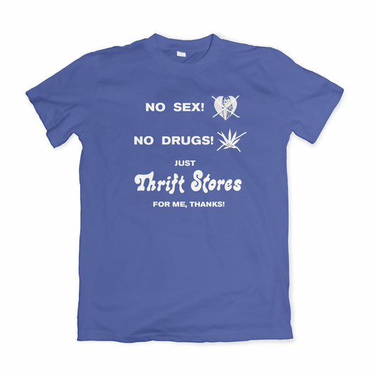 JUST THRIFT STORES TSHIRT