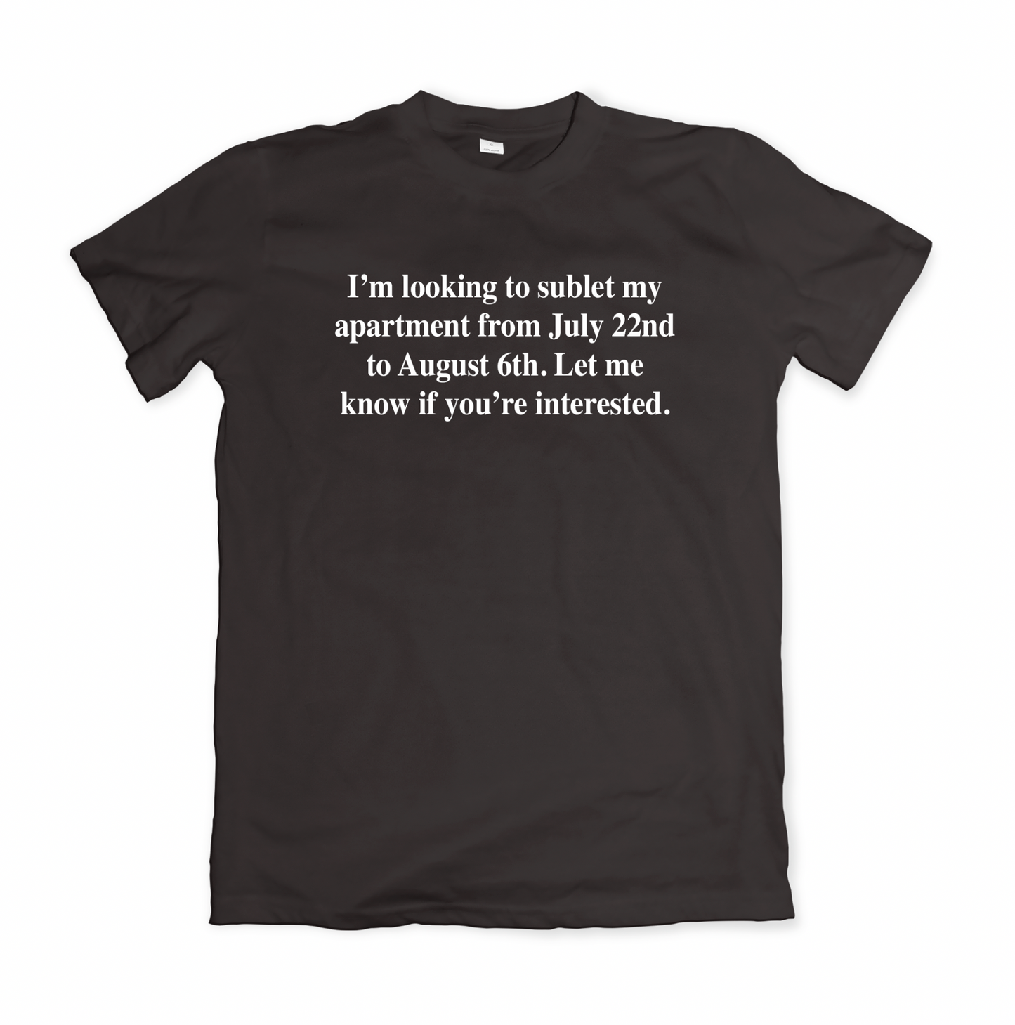 SUBLET MY APARTMENT TSHIRT