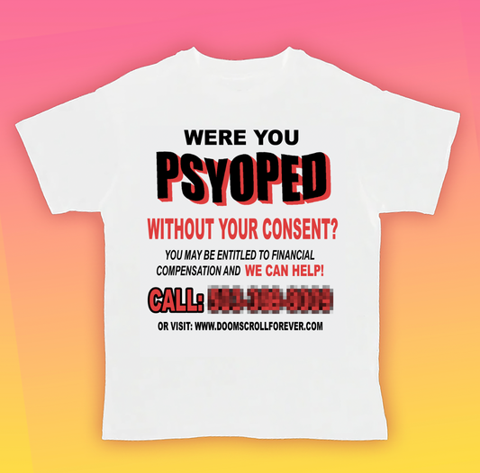 WERE YOU PSYOPED WITHOUT YOUR CONSENT?