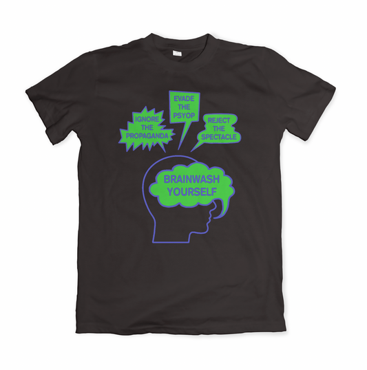 BRAINWASH YOURSELF TSHIRT